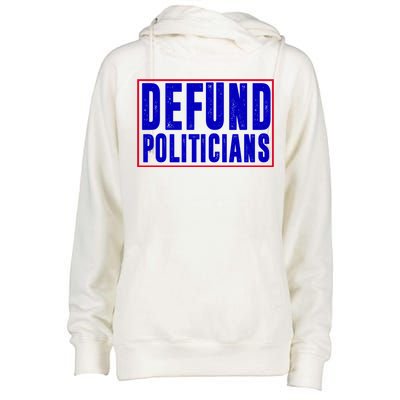 Defund Politicians Anti Government Political Womens Funnel Neck Pullover Hood