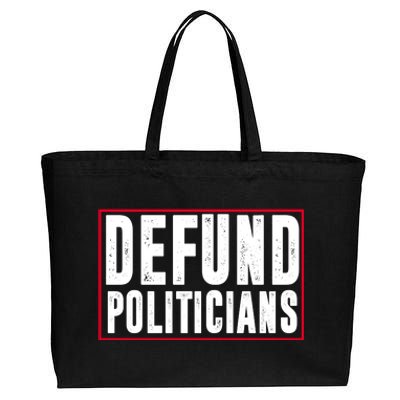 Defund Politicians Anti Government Political Cotton Canvas Jumbo Tote