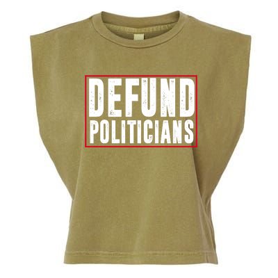 Defund Politicians Anti Government Political Garment-Dyed Women's Muscle Tee