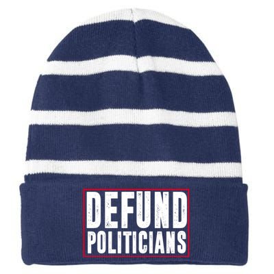 Defund Politicians Anti Government Political Striped Beanie with Solid Band