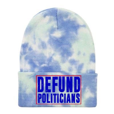 Defund Politicians Anti Government Political Tie Dye 12in Knit Beanie