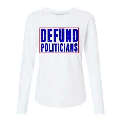 Defund Politicians Anti Government Political Womens Cotton Relaxed Long Sleeve T-Shirt