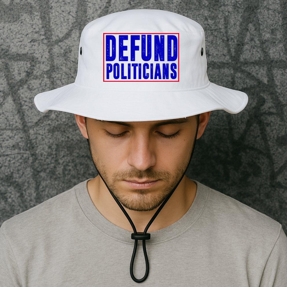 Defund Politicians Anti Government Political Bucket Hat