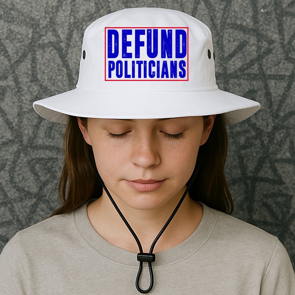 Defund Politicians Anti Government Political Bucket Hat