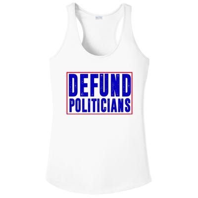 Defund Politicians Anti Government Political Ladies PosiCharge Competitor Racerback Tank