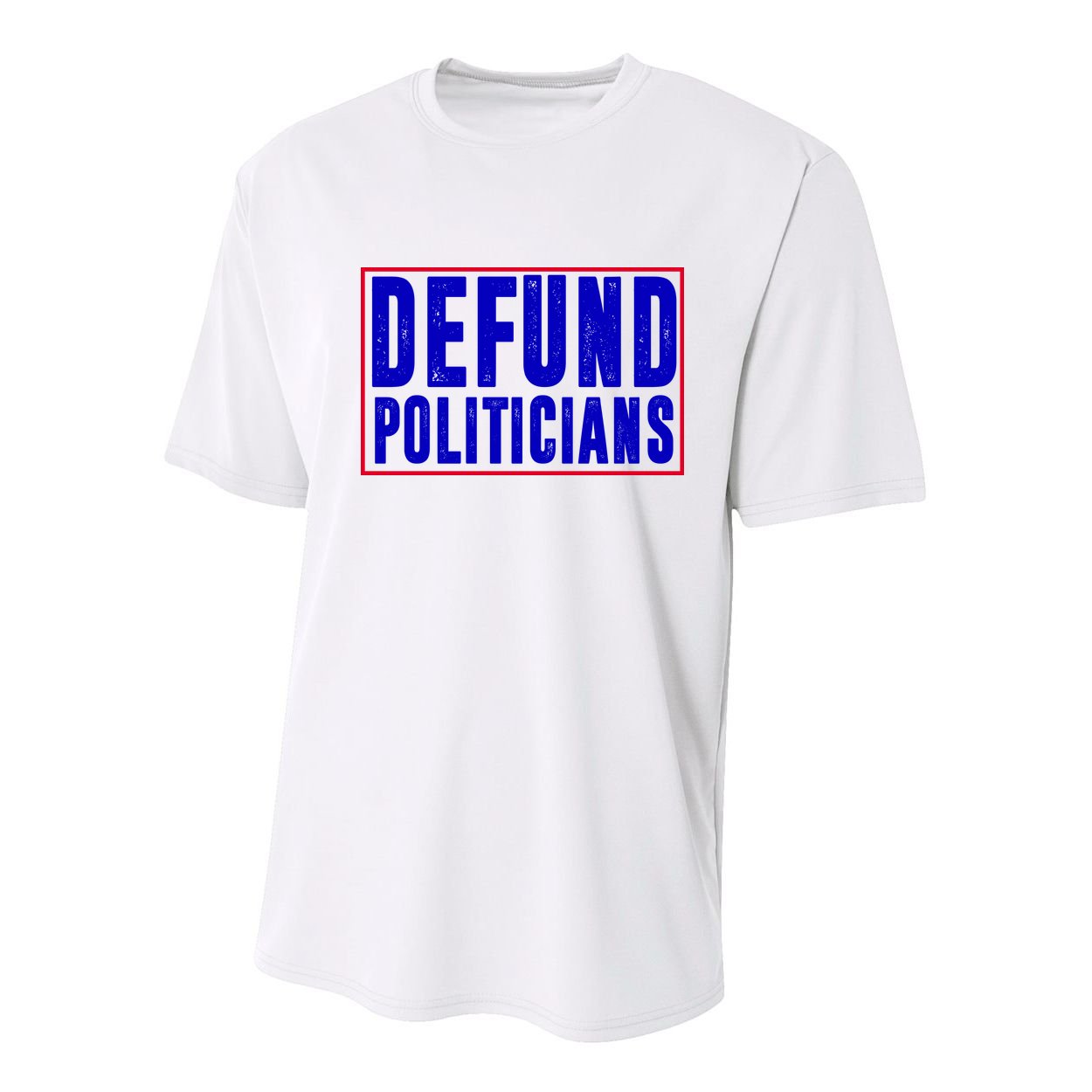 Defund Politicians Anti Government Political Youth Performance Sprint T-Shirt