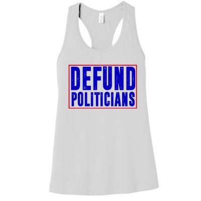 Defund Politicians Anti Government Political Women's Racerback Tank