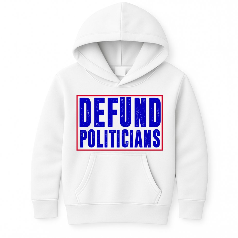 Defund Politicians Anti Government Political Kids Hoodie
