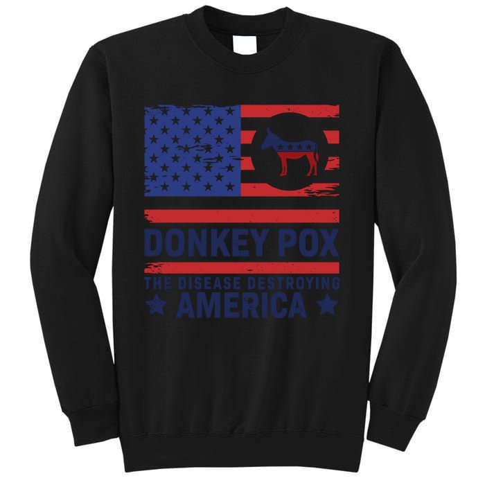 Donkey Pox Anti Democrat Sweatshirt