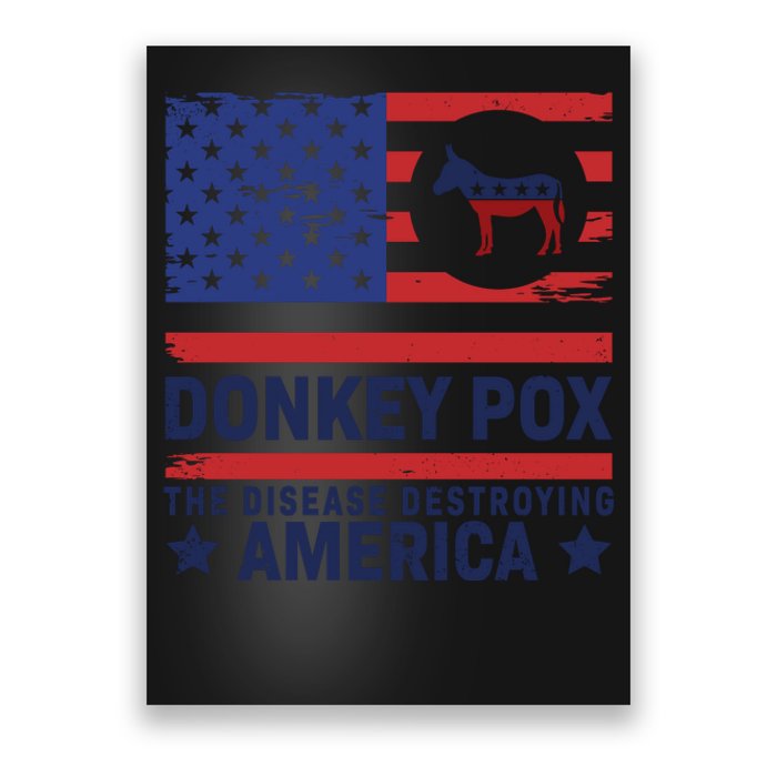 Donkey Pox Anti Democrat Poster