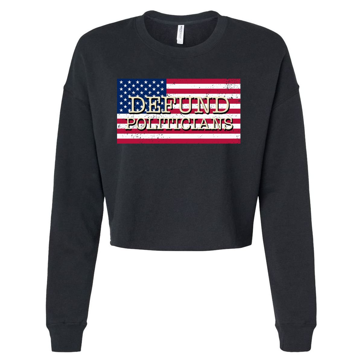 Defund Politicians American Flag Cropped Pullover Crew
