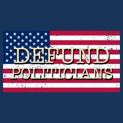 Defund Politicians American Flag T-Shirt