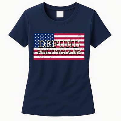 Defund Politicians American Flag Womens T-Shirt