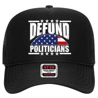 Defund Politicians American USA Flag High Crown Mesh Back Trucker Hat