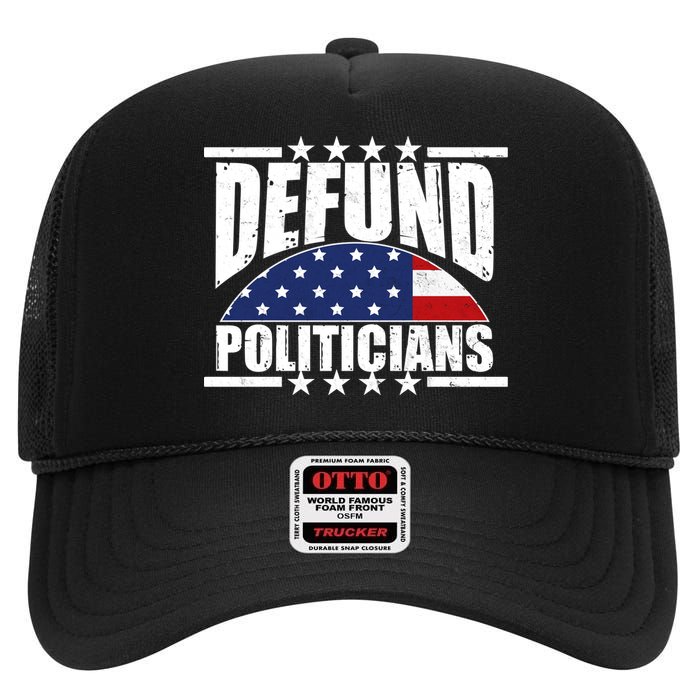 Defund Politicians American USA Flag High Crown Mesh Back Trucker Hat