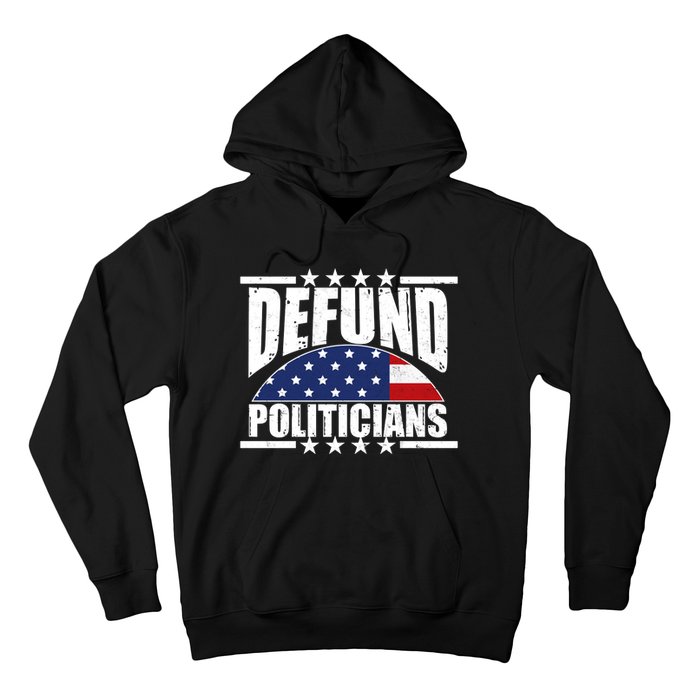 Defund Politicians American USA Flag Hoodie