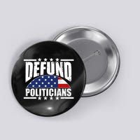 Defund Politicians American USA Flag Button