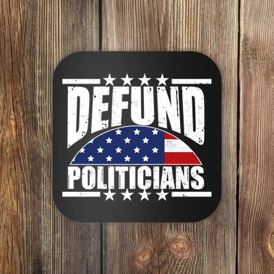 Defund Politicians American USA Flag Coaster