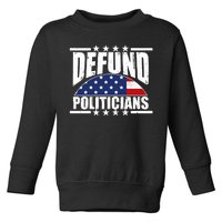 Defund Politicians American USA Flag Toddler Sweatshirt