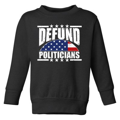 Defund Politicians American USA Flag Toddler Sweatshirt