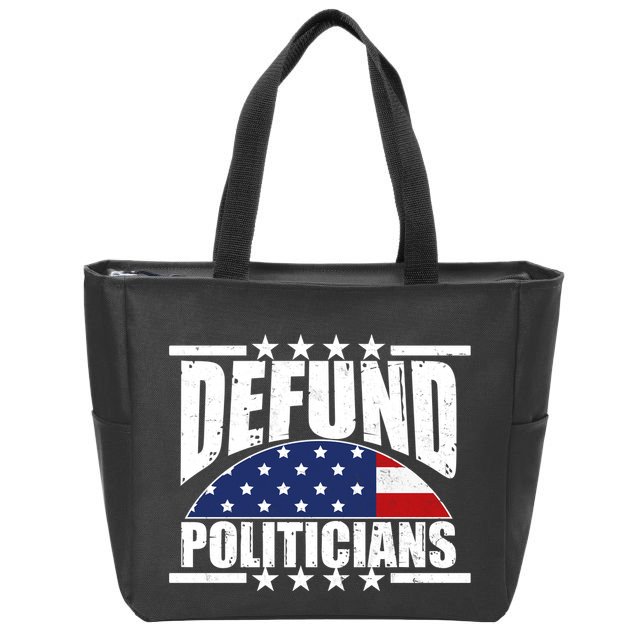 Defund Politicians American USA Flag Zip Tote Bag