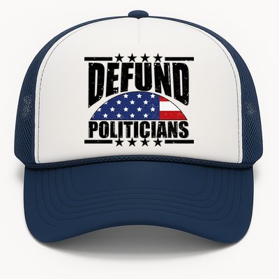 Defund Politicians American USA Flag Trucker Hat