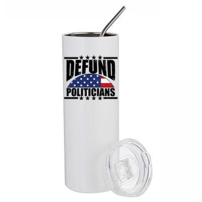 Defund Politicians American USA Flag Stainless Steel Tumbler