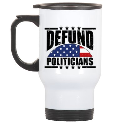 Defund Politicians American USA Flag Stainless Steel Travel Mug