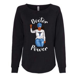 Doctor Power African American Dr Black Cool Cute Gift Womens California Wash Sweatshirt