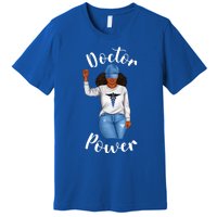 Doctor Power African American Dr Black Cool Cute Gift Premium T-Shirt