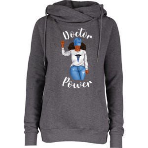 Doctor Power African American Dr Black Cool Cute Gift Womens Funnel Neck Pullover Hood