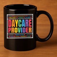 Daycare Provider And Childcare Provider 11oz C Handle Ceramic Mug