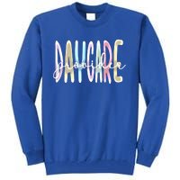 Daycare Provider Appreciation Daycare Teacher Gift Tall Sweatshirt