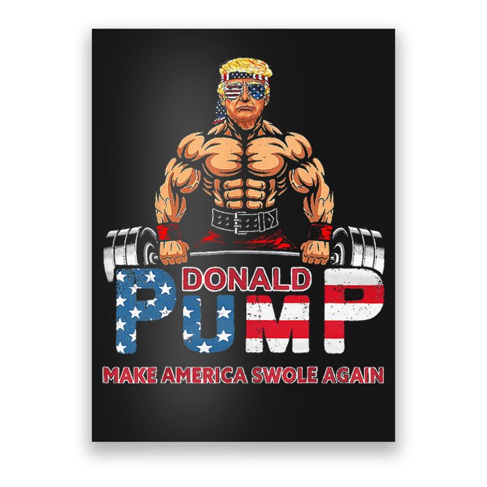 Donald Pump America Swole Again Trump 2024 Poster