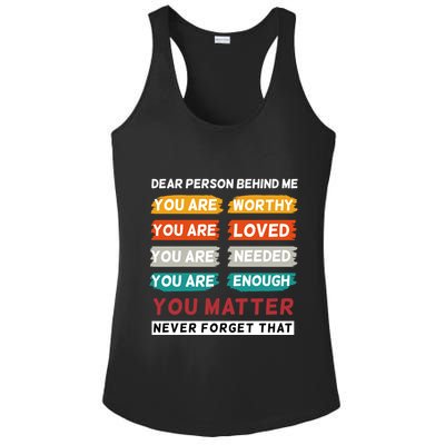 Dear Person Behind Me The World Is A Better Place With You Ladies PosiCharge Competitor Racerback Tank