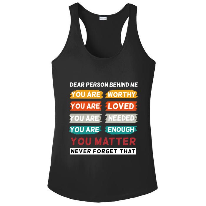 Dear Person Behind Me The World Is A Better Place With You Ladies PosiCharge Competitor Racerback Tank