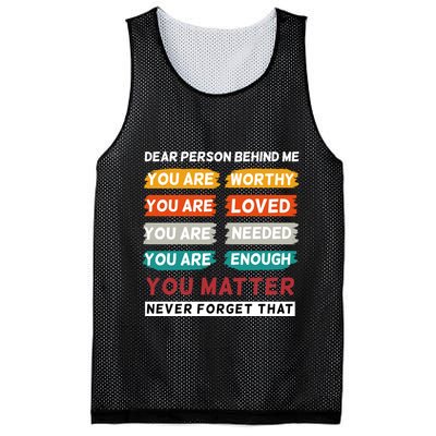 Dear Person Behind Me The World Is A Better Place With You Mesh Reversible Basketball Jersey Tank