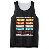 Dear Person Behind Me The World Is A Better Place With You Mesh Reversible Basketball Jersey Tank
