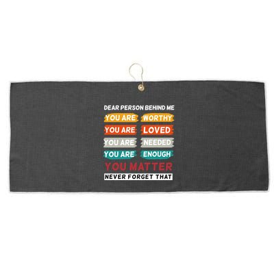 Dear Person Behind Me The World Is A Better Place With You Large Microfiber Waffle Golf Towel