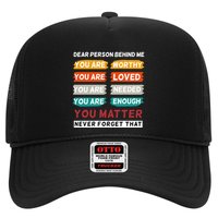 Dear Person Behind Me The World Is A Better Place With You Trucker Hat