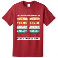 Dear Person Behind Me The World Is A Better Place With You T-Shirt