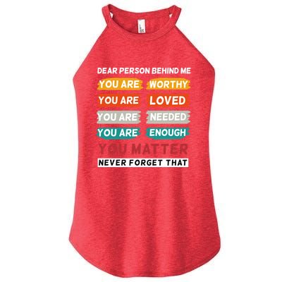 Dear Person Behind Me The World Is A Better Place With You Women's Perfect Tri Rocker Tank