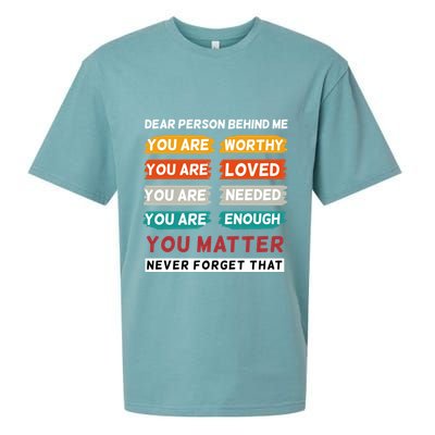 Dear Person Behind Me The World Is A Better Place With You Sueded Cloud Jersey T-Shirt