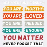 Dear Person Behind Me The World Is A Better Place With You Garment-Dyed Sweatshirt