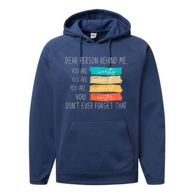 Dear person behind me you are amazing beautiful and enough Performance Fleece Hoodie