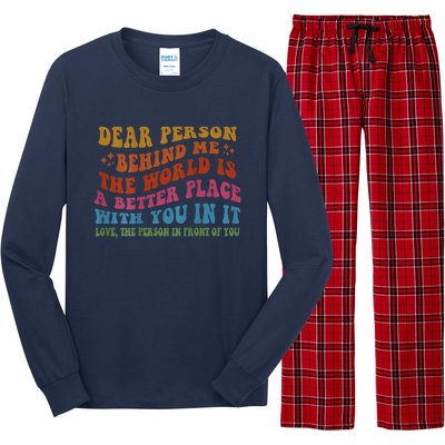 Dear Person Behind Me The World Is A Better Place With You Long Sleeve Pajama Set