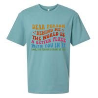 Dear Person Behind Me The World Is A Better Place With You Sueded Cloud Jersey T-Shirt