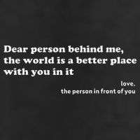 Dear Person Behind Me The World Is A Better Place Love Microfiber Hand Towel
