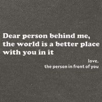 Dear Person Behind Me The World Is A Better Place Love Cotton Canvas Backpack