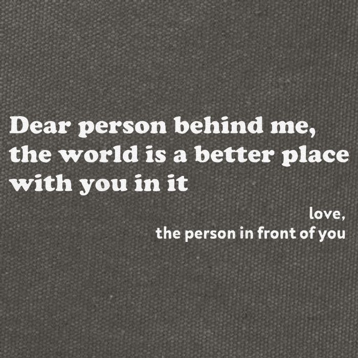 Dear Person Behind Me The World Is A Better Place Love Cotton Canvas Backpack